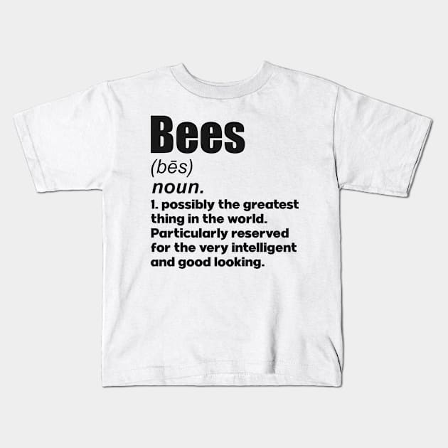 Bees pet lover gifts definition. Perfect present for mom mother dad father friend him or her Kids T-Shirt by SerenityByAlex